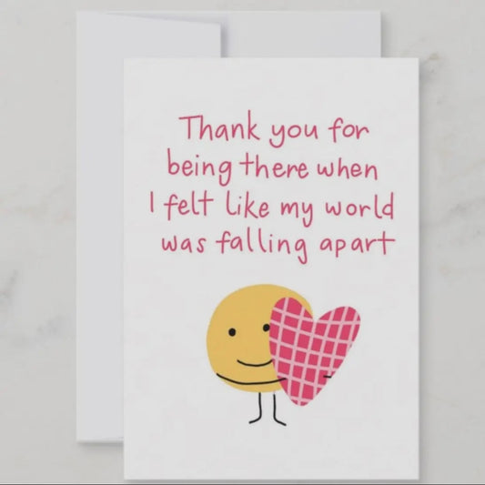 ‘Thanks for Being There’ Card